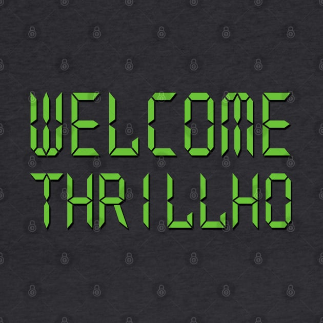 Welcome Thrillho by THRILLHO